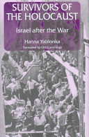 Survivors of the Holocaust : Israel after the war /