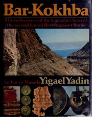 Bar-Kokhba; the rediscovery of the legendary hero of the last Jewish revolt against Imperial Rome.