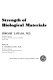Strength of biological materials /