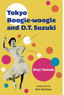 Tokyo boogie-woogie and D.T. Suzuki /