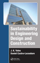 Sustainability in engineering design and construction /