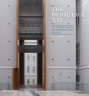 The Hermitage XXI : the new art museum in the General Staff Building /