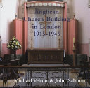 Anglican church-building in London, 1915-1945 /