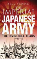 The Imperial Japanese Army : the invincible years, 1941-42 /