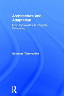 Architecture and adaptation : from cybernetics to tangible computing /
