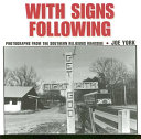 With signs following : photographs from the Southern religious roadside /