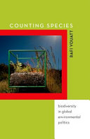 Counting species : biodiversity in global environmental politics /