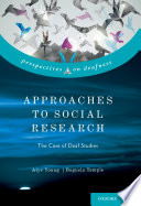 Approaches to social research : the case of deaf studies /