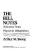 The Bell notes : a journey from physics to metaphysics /