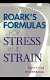 Roark's formulas for stress and strain /