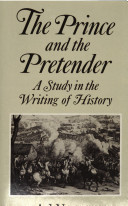The prince and the pretender : a study in the writing of history /