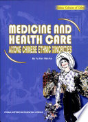 Medicine and health care among Chinese minorities /