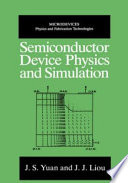 Semiconductor device physics and simulation /