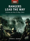 Rangers lead the way : Pointe-du-Hoc D-Day 1944 /