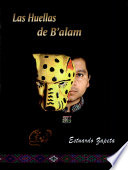 Las huellas de Balam, 1994-1996 /