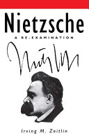 Nietzsche : a re-examination /