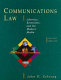 Communications law : liberties, restraints, and the modern media /