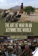 The art of war in an asymmetric world : strategy for the post-Cold War era /