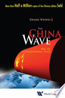 The China wave : rise of a civilizational state /