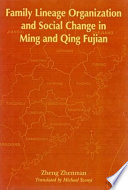 Family lineage organization and social change in Ming and Qing Fujian /