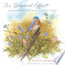 The bluebird effect : uncommon bonds with common birds /