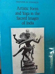 Artistic form and yoga in the sacred images of India /