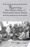 Representing non-Western music in nineteenth-century Britain /