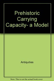 Prehistoric carrying capacity, a model /