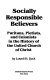 Socially responsible believers : Puritans Pietists, and Unionists in the history of the United Church of Christ /