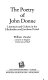 The poetry of John Donne : literature and culture in the Elizabethan and Jacobean period /