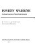Poverty warriors; the human experience of planned social intervention,