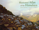 Illustrated atlas of the Himalaya /