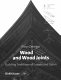 Wood and wood joints : building traditions of Europe and Japan /