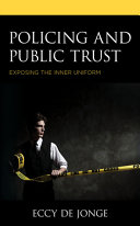 Policing and public trust : exposing the inner uniform /
