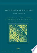 Attachment and bonding : a new synthesis /