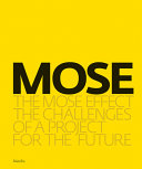 The MOSE effect : the challenges of a project for the future /