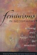 Feminisms in geography : rethinking space, place, and knowledges /