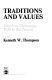 Traditions and values : American diplomacy, 1945 to the present /