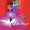 The wonder of learning : the hundred languages of children /
