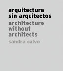 Arquitectura sin arquitectos = architecture without architects /