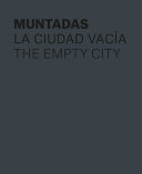 La ciudad vac̕a = The empty city /