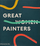 Great women painters /