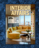 Interior affairs : Sofía Aspe and the art of design /