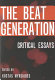 The Beat generation : critical essays /