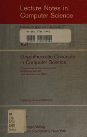 Graphtheoretic concepts in computer science : proceedings of the international workshop WG 80, Bad Honnef, June 15-18, 1980 /