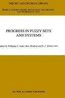 Progress in fuzzy sets and systems /