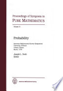 Probability : [proceedings of the Symposium in Pure Mathematics of the American Mathematical Society, held at the University of Illinois at Urbana-Champaign, Urbana, Illinois, March, 1976 /