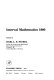 Interval mathematics 1980 : proceedings of an International Symposium on Interval Mathematics, held at the Institut für Angewandte Mathematik, Universität Freiburg i. Br., Germany, May 27-31, 1980. /