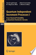 Quantum independent increment processes.