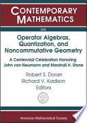Operator algebras, quantization, and noncommutative geometry : a centennial celebration honoring John von Neumann and Marshall H. Stone /